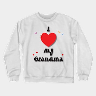 I love my grandma doodle hand drawn design Crewneck Sweatshirt